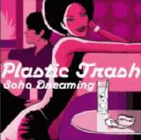 Picture for song 'Soho Dreaming' by artist 'Plastic Trash'