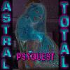 Picture for song 'ASTRAL TOTAL' by artist 'PSYQUEST'