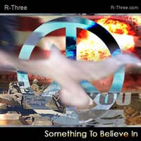 Picture for song 'Something to Believe In' by artist 'R-Three'