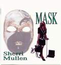 Picture for song 'Mask' by artist 'Sherri Mullen'
