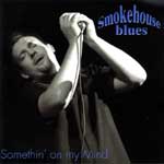 Picture for song 'Somethin' on my mind' by artist 'Smokehouse blues'