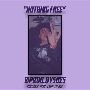 Picture for song '"Nothing Free" Type Beat @prod.bysoes' by artist 'SOES'