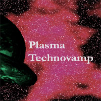 Picture for song 'pLASMa' by artist 'technoVAMP'
