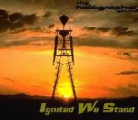 Picture for song 'Ignited We Stand' by artist 'the holographic sound'