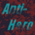 Picture for song 'Anti-Hero' by artist 'The music I call WRAITH'