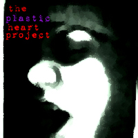 Picture for song 'the plastic heart's lament (partial)' by artist 'the plastic heart project'