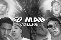 Picture for song '50 Man Collab (part 1)' by artist 'TraGiC'