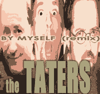 Picture for song 'By Myself (the others remix)' by artist 'The Taters'