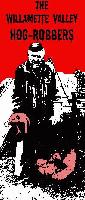 Picture for song 'friends ive made' by artist 'the willamette valley hog robbers'