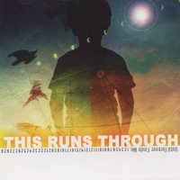 Picture for song 'The Creek Bleeds Purity' by artist 'This Runs Through'