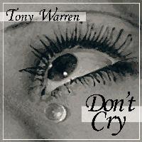 Picture for song 'DON'T CRY' by artist 'TONY WARREN'