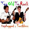 Picture for song 'Older & Dumber' by artist 'Too Old To Rock'