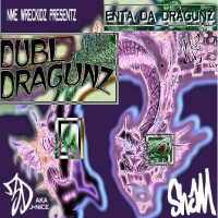 Picture for song 'step above - dubl dragunz' by artist 'TRP NMEwreckidz'