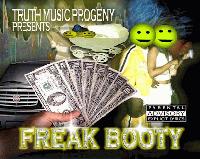 Picture for song 'Freak Booty' by artist 'Truth Music Progeny'