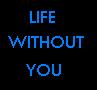 Picture for song 'Life Without You' by artist 'TUG - The Underground'