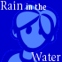 Picture for song 'Rain in the Water' by artist 'Tweeky Poe'