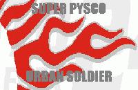 Picture for song 'SUPER PSYCHO ( 2004 rework )' by artist 'URBAN SOLDIERS'