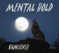 Picture for song 'Mental Hold' by artist 'Vanquish'