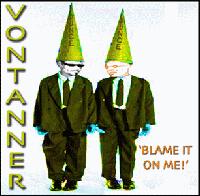 Picture for song 'Blame it on me' by artist 'VONTANNER'