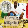 Picture for song 'I Gotta Eat - F/ K-Rino, Geezy' by artist 'VTA'