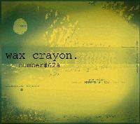 Picture for song 'Now Look What youve Done' by artist 'Wax Crayon'
