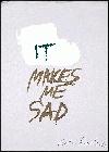 Picture for song 'It Makes Me Sad' by artist 'West-IslanD'R'