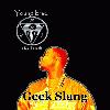 Picture for song 'Geek Slang' by artist 'Young Iz (The Geek)'