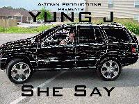 Picture for song 'She Say' by artist 'Yung J'