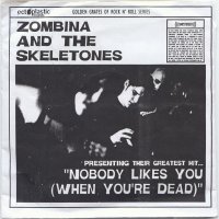 Picture for song 'Nobody Likes You (When You're Dead)' by artist 'Zombina and the Skeletones'