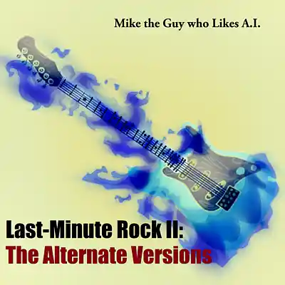 Picture for song 'I Put it All on the Line (Alternate Version)' by artist 'Mike The Guy Who Likes A.I.'