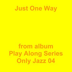 Picture for song 'Just One Way' by artist 'Jean-Marc Lozach'