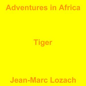Picture for song 'Tiger' by artist 'Jean-Marc Lozach'