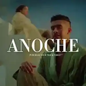 Picture for song 'Anoche' by artist 'Sicko.ve'