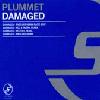 Picture for song 'Plummet - Damaged (Vinss-T Brickwall Mix)' by artist 'vinSS T'