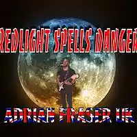 Picture for song 'Redlight Spells Danger (Billy Ocean cover)' by artist 'Adrian Fraser UK'