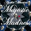 Picture for song 'Majestic Madness' by artist 'Austin Martini'
