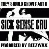 Picture for song 'SICK SENSE CRU - They Should Know Part 2' by artist 'Beezwax Productions'