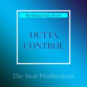 Picture for song 'Outta Control (Freestyle Hip Hop Beat)' by artist 'Breaking Dark Beats'
