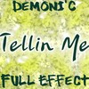 Picture for song 'Demoni'C - Tellin Me' by artist 'Demoni'C'