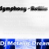 Picture for song 'Symphony - ReMiX' by artist 'Dj Metallic Dream'