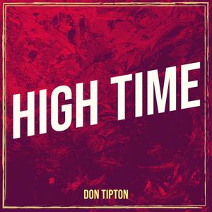 Picture for song 'High Time (Live)' by artist 'Don Tipton'