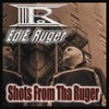 Picture for song 'Shots from tha Ruger' by artist 'Ed E Ruger'