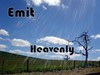 Picture for song 'Emit ft. Flaming Firebolt - Heavenly' by artist 'Emit'