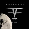 Picture for song 'Disillusionment Defined (2nd half)' by artist 'Fade Forward'