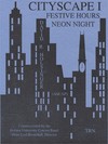 Picture for song 'Cityscape 1: Festive Hours Neon Night' by artist 'Goose Creek Bands'