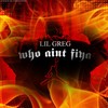 Picture for song '1. Who Aint Fiya Intro' by artist 'Greg Hamlin (G-Ham)'