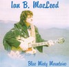 Picture for song 'Blue Misty Mountains' by artist 'Ian B MacLeod'
