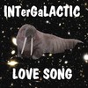 Picture for song 'An Intergalactic Love Song, Baby!' by artist 'James Walrus'