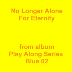 Picture for song 'No Longer Alone For Eternity' by artist 'Jean-Marc Lozach'
