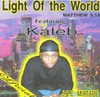 Picture for song 'LIGHT OF THE WORLD MIXTAPE VOL. 1 TRACK 12' by artist 'Jesus Christ Entertainment-Kaleb'